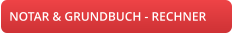 NOTAR & GRUNDBUCH - RECHNER