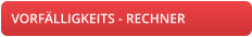 VORFLLIGKEITS - RECHNER
