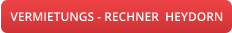 VERMIETUNGS - RECHNER  HEYDORN