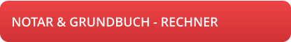 NOTAR & GRUNDBUCH - RECHNER